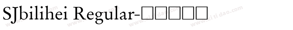 SJbilihei Regular字体转换